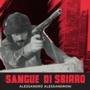 Alessandro Alessandroni - Sangue di sbirro (Original Motion Picture Soundtrack) (2016) [Hi-Res]