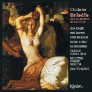 Scottish Opera Chorus, BBC Scottish Symphony Orchestra, Jean-Yves Ossonce - Chabrier: Briséïs ou Les amants de Corinthe (1995)