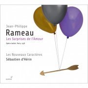 Les Nouveaux Caractères, Sébastien d’Hérin - Rameau: Les Surprises de l'Amour (2013) [Hi-Res]