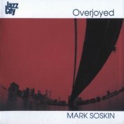 Mark Soskin - Overjoyed (1998) CD Rip
