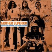 Mother Superior - Mother Superior (Reissue) (1975/1996)