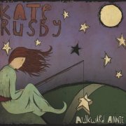 Kate Rusby - Awkward Annie (2007)