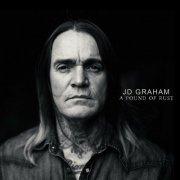 J.D. Graham - A Pound Of Rust (2023)