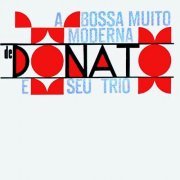 Joao Donato - Bossa Muito Moderna de Donato e Seu Trio (Remastered) (1963/2019) [HI-Res]