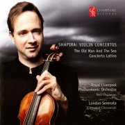 Royal Liverpool Philharmonic Orchestra & London Serenata - Shapira: Violin Concertos (2012)