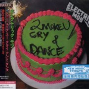 Electric Mob - 2 Make U Cry & Dance (2023) {Japanese Edition} CD-Rip