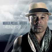 Narada Michael Walden - Thunder 2013 (2013)