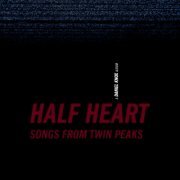 Daniel Knox - Half Heart: Songs From Twin Peaks (2020)