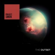 Project SMOK - The Outset (2024) [Hi-Res]
