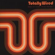 VA - Totally Wired - Best Of Totally Wired Series 1 (2001)