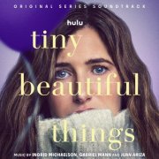 Ingrid Michaelson, Gabriel Mann, Juan Ariza - Tiny Beautiful Things (2023)