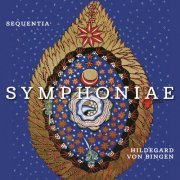 Sequentia - Hildegard von Bingen: Symphoniae - Geistliche Gesänge (2021)