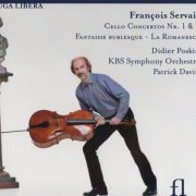 Didier Poskin, ,KBS Symphony Orchestra, Patrick Davin - François Servais: Cello Concertos (2012)