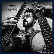 Tal Yahalom - Solo Standards (2023)