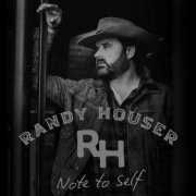 Randy Houser - Note To Self (2022) [Hi-Res]