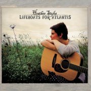Heather Styka - Lifeboats for Atlantis (2011)