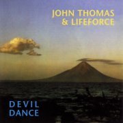 John Thomas & Lifeforce - Devil Dance (1980)