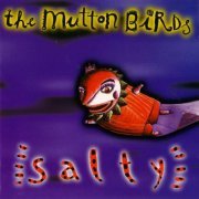 The Mutton Birds - Salty (1994/2012)