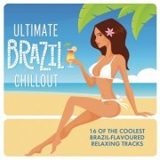 Ultimate Brazil Chillout Album (2014)