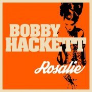 Bobby Hackett - Rosalie (2014)