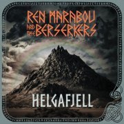 Ren Marabou and the Berserkers - Helgafjell (2024)