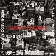 Larry Schneider - Larry's Songs (2014/2020)