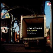 The Knights, Jan Vogler, Eric Jacobsen - New Worlds (2009)