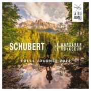 Brigitte Engerer, François Salque, Trio Chausson, Kwamé Ryan - Schubert le Voyageur: La Folle Journée 2022 (2022)