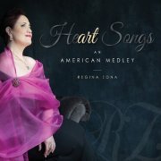 Regina Zona - Heart Songs: An American Medley (2021)