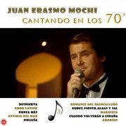 Juan Erasmo Mochi - Cantando en los 70 (2020) Hi-Res
