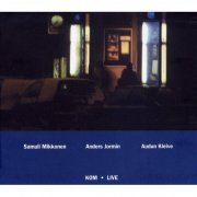 Samuli Mikkonen, Anders Jormin, Audun Kleive - KOM·live (2000)