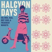 VA - Halcyon Days: 60s Mod, R&B, Brit Soul & Freakbeat Nuggets (2020)