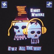 Ghost Writerz - GWz All the Way (2015)