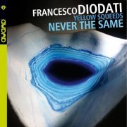 Francesco Diodati - Never The Same (2019)