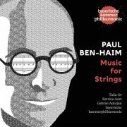 Talia Or, Bettina Aust, Christine Steinbrecher, Bayerische Kammerphilharmonie, Gabriel Adorján - Paul Ben-Haim: Music for Strings (2022) [Hi-Res]