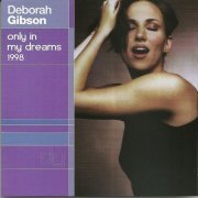 Deborah Gibson - Only in My Dreams 1998 (2019)