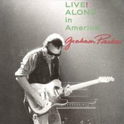 Graham Parker - Live Alone In America (1989)