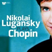 Nikolai Lugansky - Nikolai Lugansky Plays Chopin (2022)