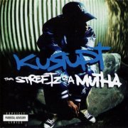 Kurupt - Tha Streetz Iz a Mutha (1999)