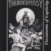 Thunderpussy - Documents Of Captivity (Reissue) (1973/1996)