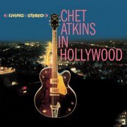 Chet Atkins - Chet Atkins in Hollywood Plus the Other Chet Atkins (2013)