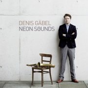 Denis Gäbel - Neon Sounds (2013)