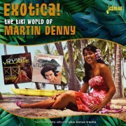 Martin Denny - Exotica! The Tiki World of Martin Denny (2023)