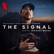 Michael Brook - The Signal (Soundtrack from the Netflix Series) (2024) [Hi-Res]
