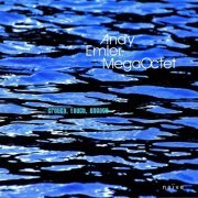 Andy Emler MegaOctet - Crouch, Touch, Engage (2009) [FLAC]