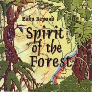 Baka Beyond - Spirit Of The Forest (1998/2000) FLAC