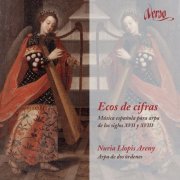 Nuria Llopis Areny - Ecos De Cifras - Musica Espanola Para Arpa De Los Siglos XVII Y XVIII (2012)