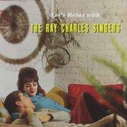 The Ray Charles Singers - Let's Relax with The Ray Charles Singers (2021) [Hi-Res]