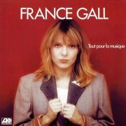 France Gall - Tout Pour la Musique (1981 Remaster) (2012)