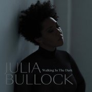 Julia Bullock & Christian Reif - Walking in the Dark (2022) [Hi-Res]